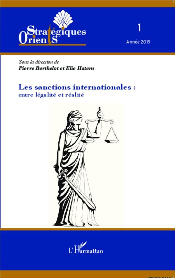 Orients stratégiques N° 1/2015 : Les sanctions internationales : entre légalité et réalité