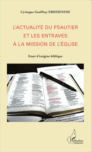 L'actualité du psautier et les entraves à la mission de l'Eglise. Essai d'exégèse biblique