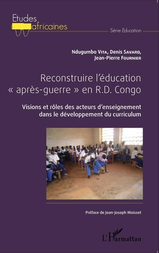 Reconstuire l'éducation "après-guerre" en RD Congo. Visions et rôles des acteurs d'enseignement dans