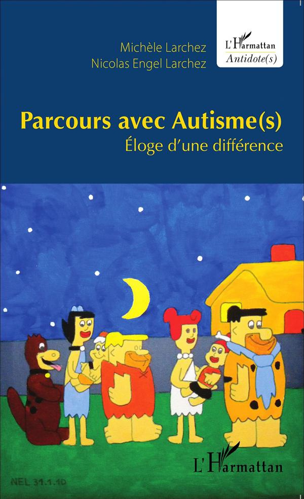 Parcours avec autisme(s). Eloge d'une différence