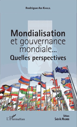 Mondialisation et gouvernance mondiale... Quelles perspectives ?
