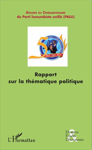 Rapport sur la thématique politique. L'évaluation de la politique congolaise