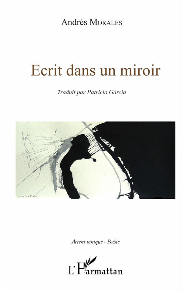 Ecrit dans un miroir. Edition bilingue français-espagnol