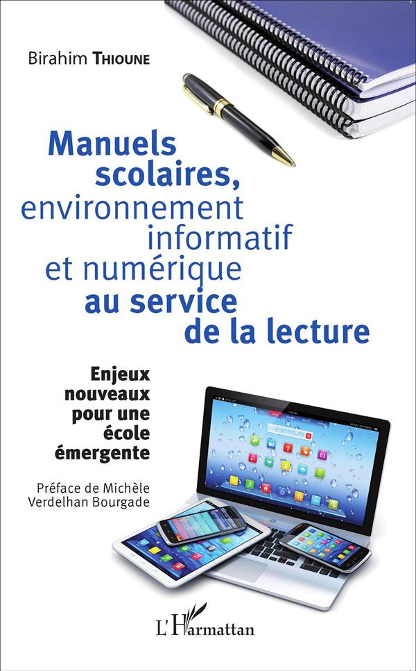 Manuels scolaires, environnement informatif et numérique au service de la lecture. Enjeux nouveaux p