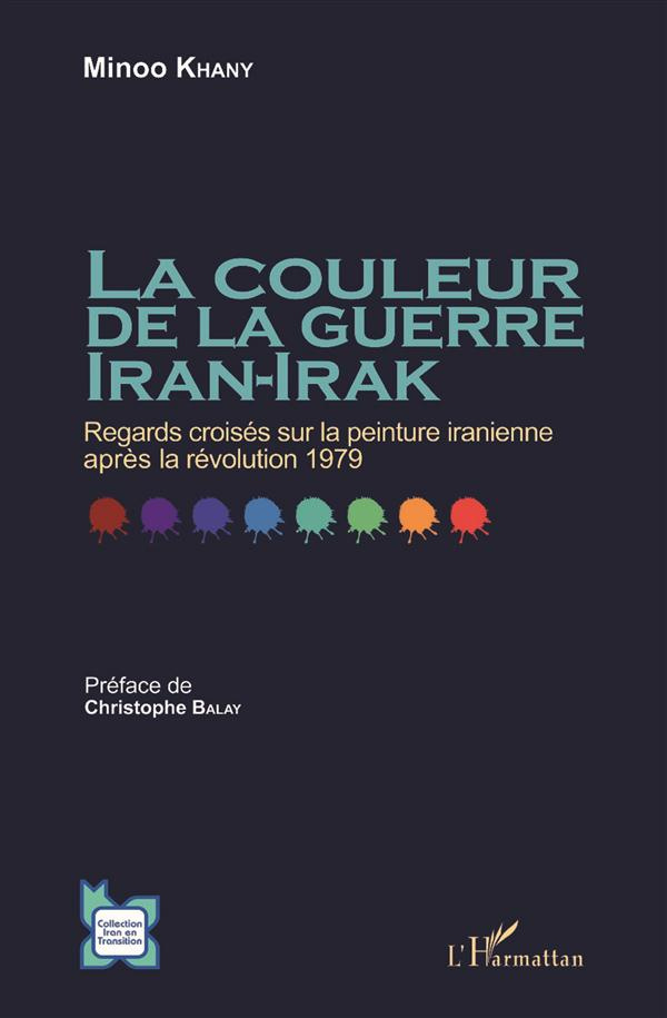 La couleur de la guerre Iran-Irak. Regards croisés sur la peinture iranienne après la révolution 197
