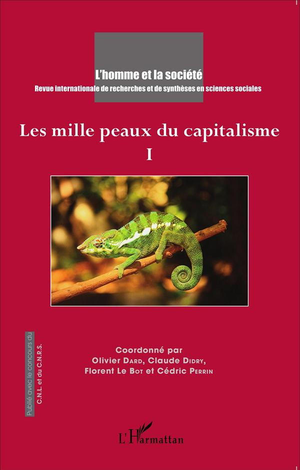 L'Homme et la Société N° 193-194, 2014/3-4 : Les mille peaux du capitalisme. Tome 1