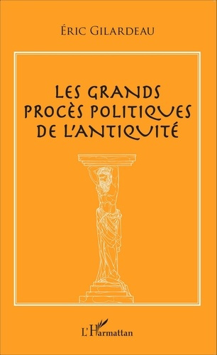 Les grands procès politiques de l'Antiquité
