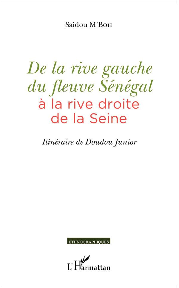 De la rive gauche du fleuve Sénégal à la rive droite de la Seine. Itinéraire de Doudou Junior