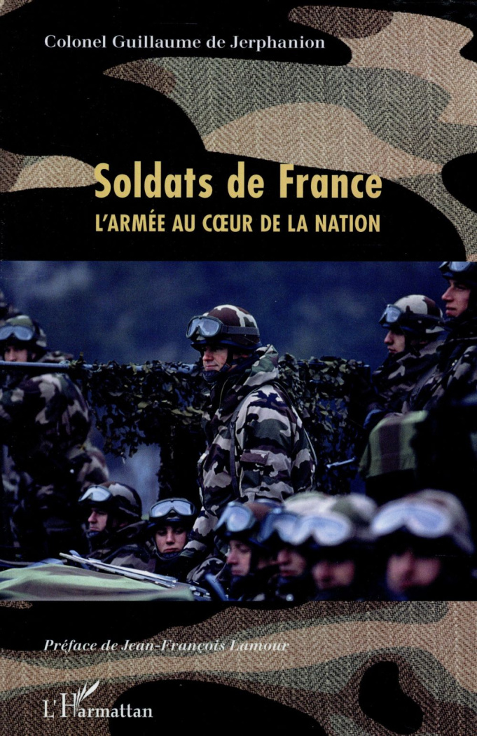Soldats de France. L'armée au coeur de la nation