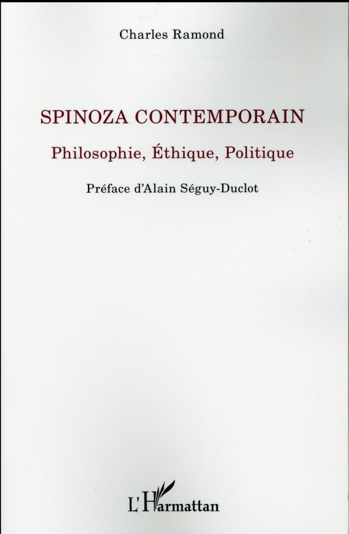 Spinoza contemporain. Philosophie, éthique, politique