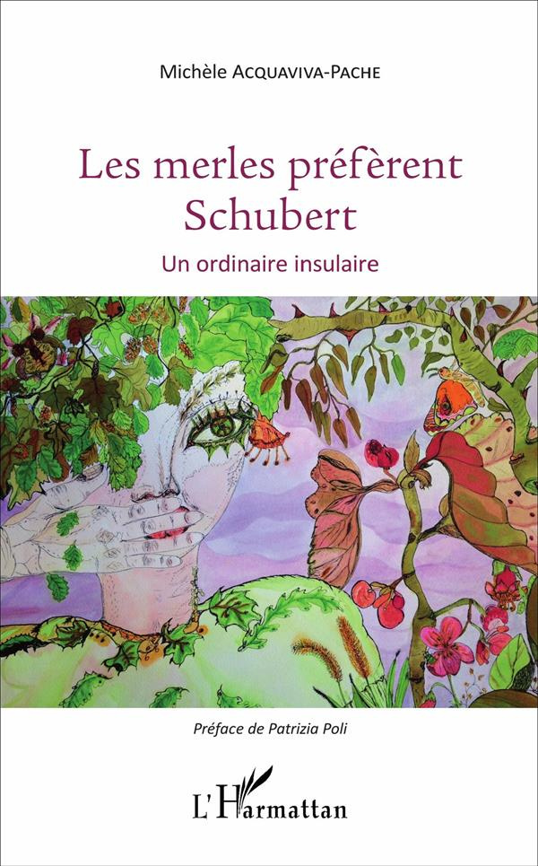 Les merles préfèrent Schubert. Un ordinaire insulaire