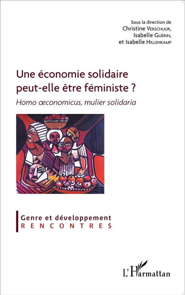Une économie solidaire peut-elle être féministe ? Homo oeconomicus, mulier solidaria