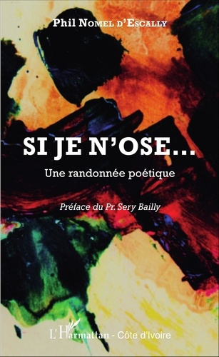 Si je n'ose... Une randonnée poétique