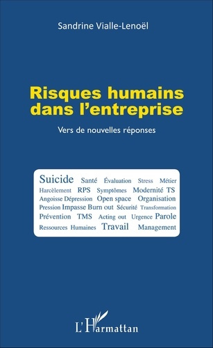 Risques humains dans l'entreprise. Vers de nouvelles réponses