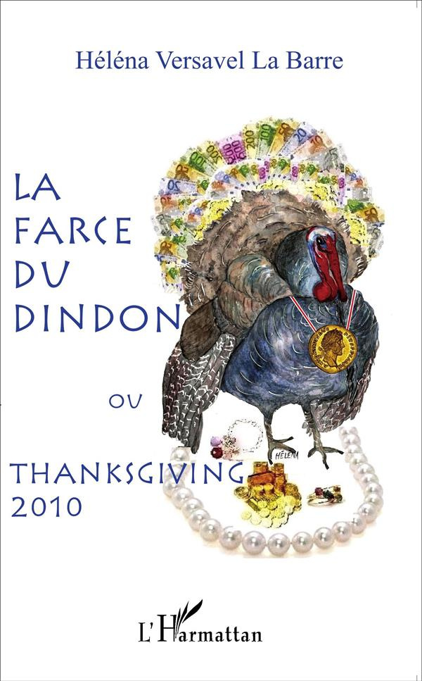 La farce du dindon ou Thanksgiving 2010