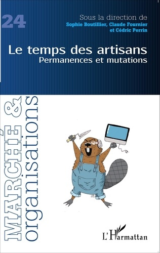 Marché et Organisations N° 24 : Le temps des artisans. Permanences et mutations