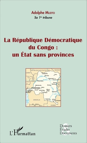La république démocratique du congo. Un état sans provinces