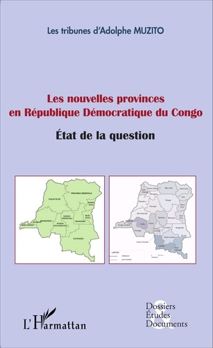 Les nouvelles provinces en République Démocratique du Congo. Etat de la question