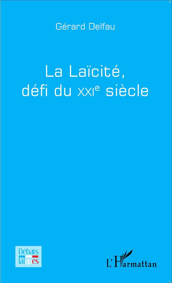 La laïcité, défi du XXIe siècle