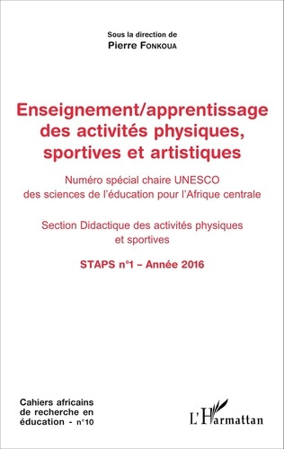 Cahiers africains de recherche en éducation N° 10 : Enseignement/apprentissage des activités physiqu