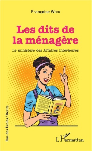 Les dits de la ménagère. Le ministère des Affaires intérieures