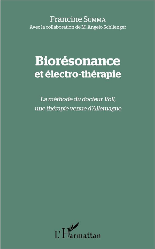 Biorésonance et électro-thérapie. La méthode du docteur Voll, une thérapie venue d'Allemagne