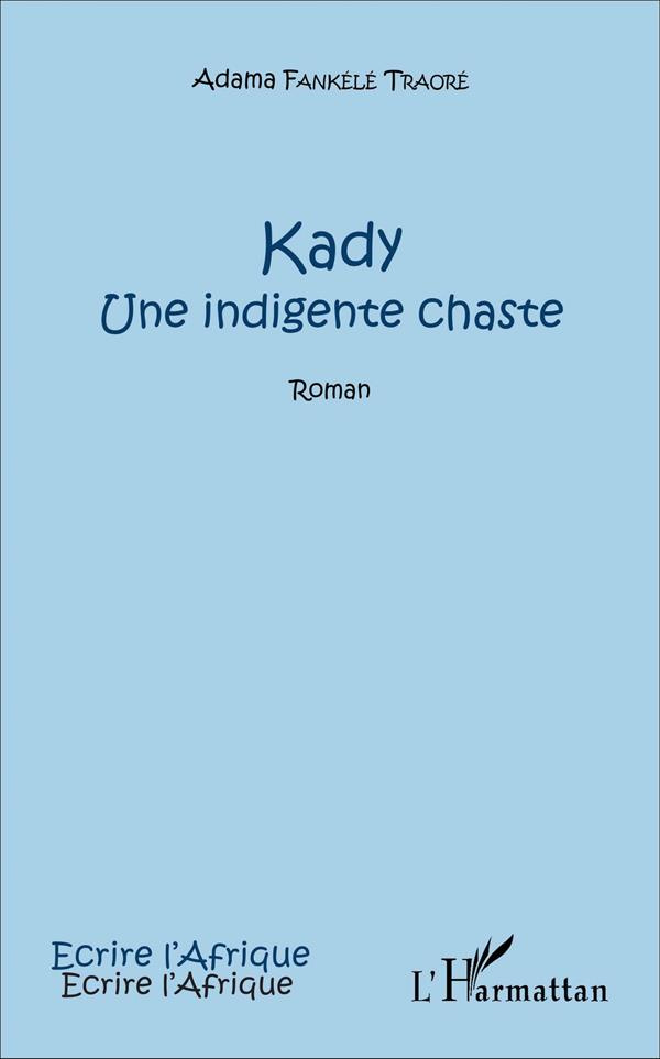 Kady. Une indigente chaste