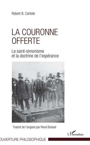 La couronne offerte. Le saint-simonisme et la doctrine de l'espérance