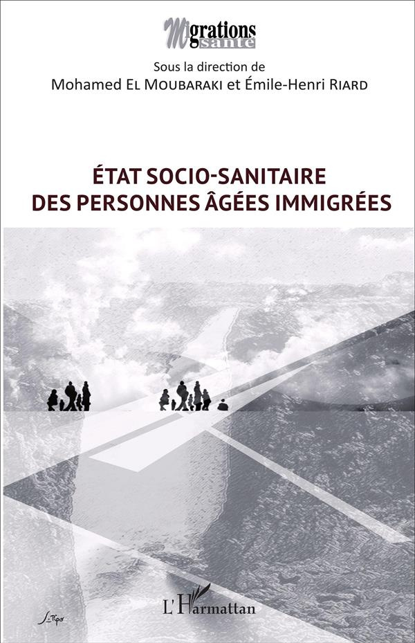 Etat socio-sanitaire des personnes âgées immigrées