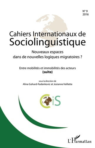 Cahiers Internationaux de Sociolinguistique N° 9/2016 : Nouveaux espaces dans de nouvelles logiques