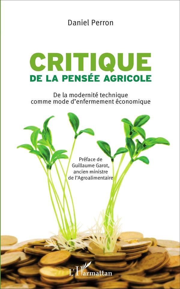 Critique de la pensée agricole. De la modernité technique comme mode d'enfermement économique