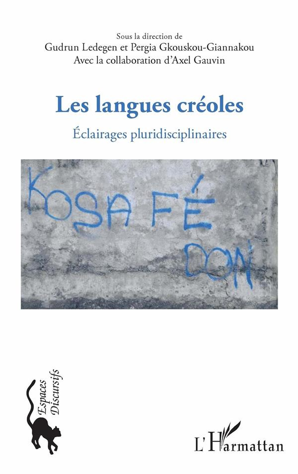 Les langues créoles. Eclairages pluridisciplinaires