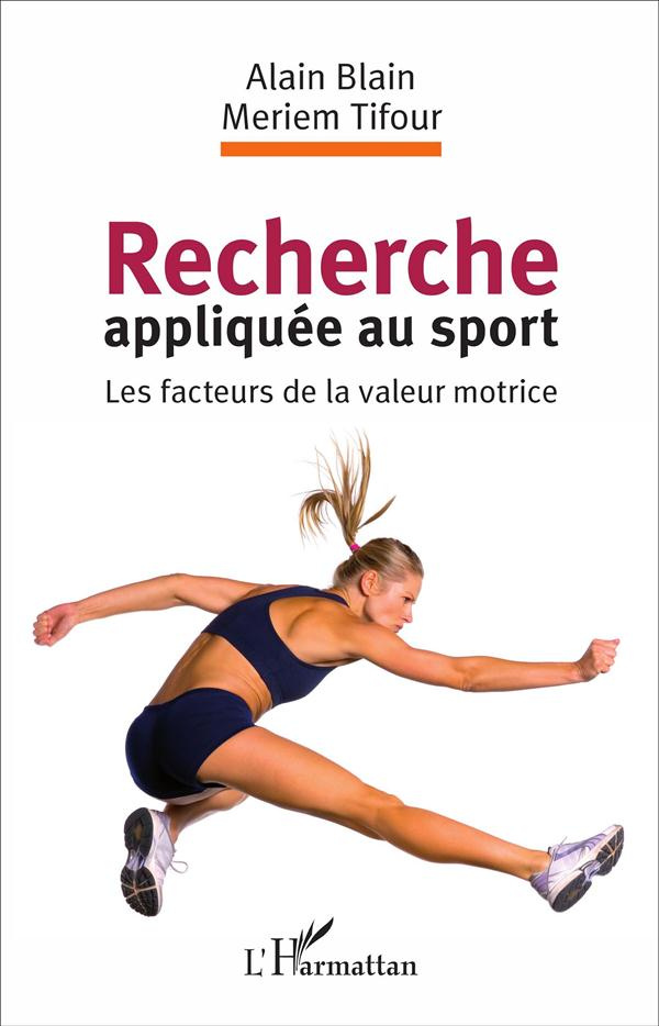 Recherche appliquée au sport. Les facteurs de la valeur motrice