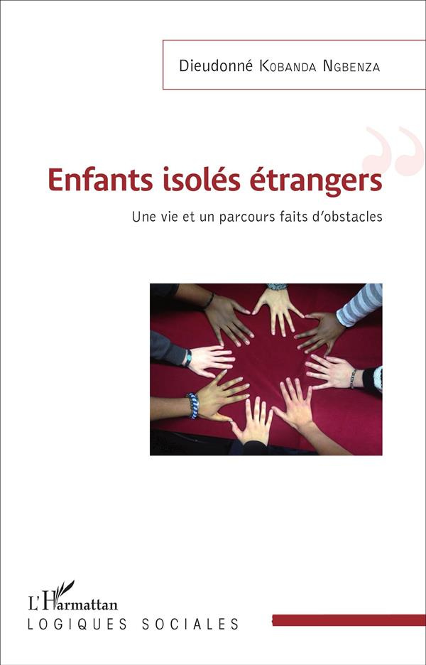 Enfants isolés étrangers. Une vie et un parcours faits d'obstacles