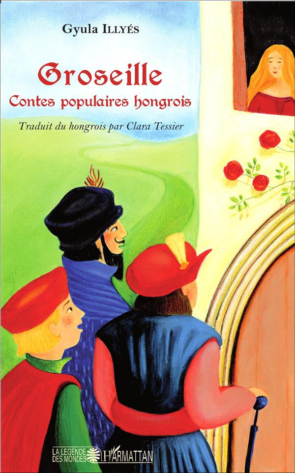 Groseille. Contes populaires hongrois
