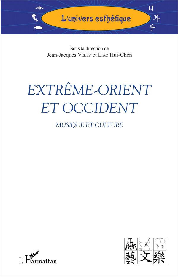 Extrême-Orient et Occident. Musique et culture