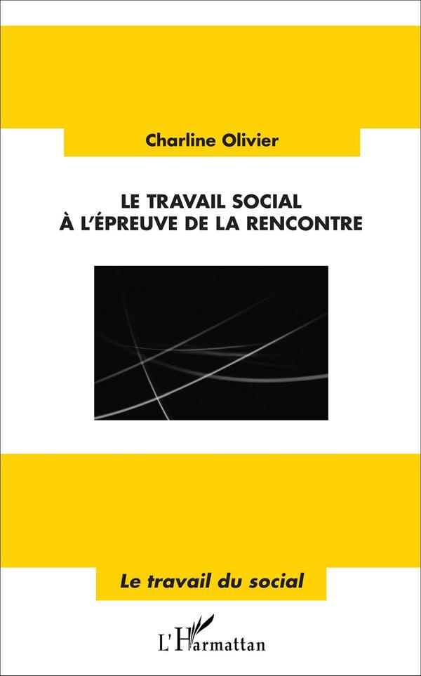 Le travail social à l'épreuve de la rencontre