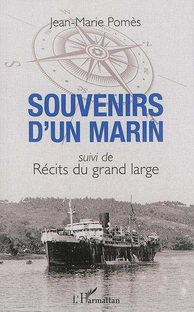 Souvenirs d'un marin suivi de Récits du grand large
