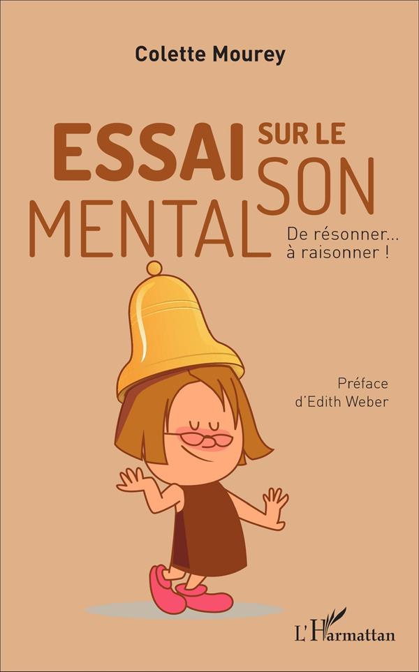 Essai sur le son mental. De résonner... à raisonner !