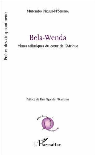 Bela-Wenda. Muses telluriques du coeur de l'Afrique