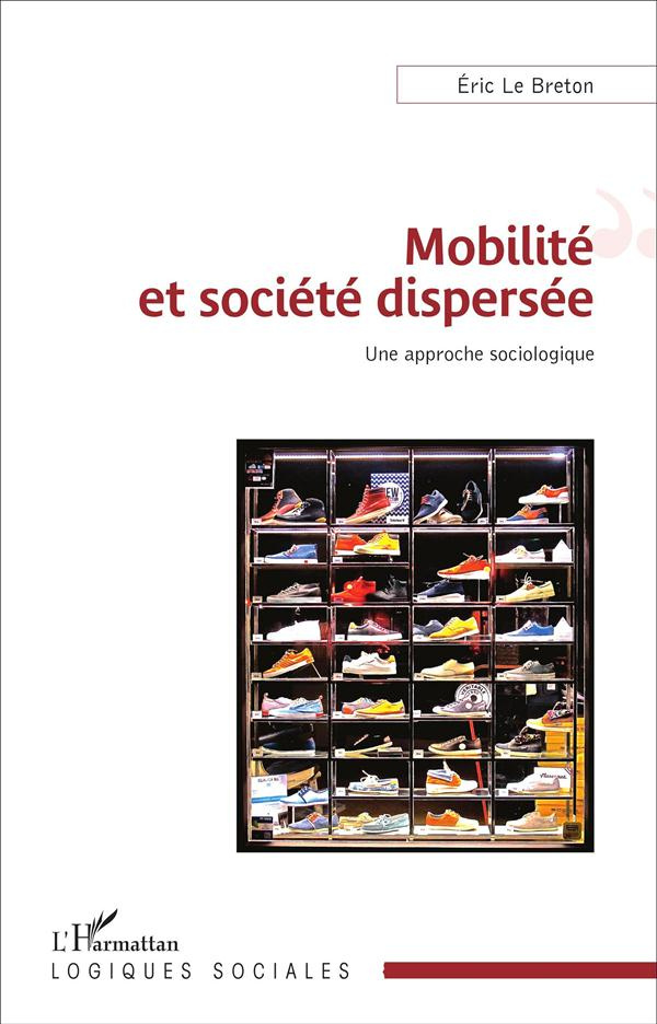 Mobilité et société dispersée. Une approche sociologique