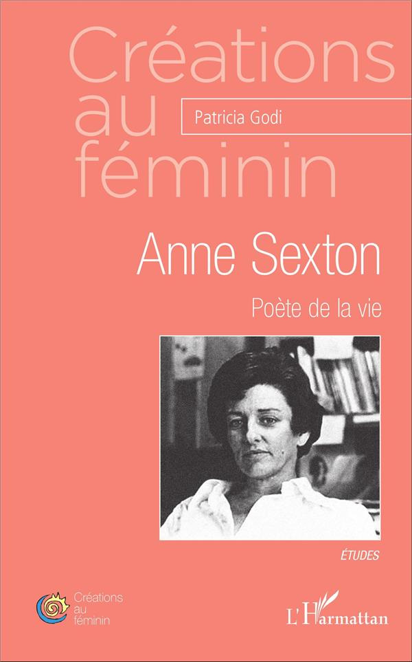 Anne Sexton. Poète de la vie