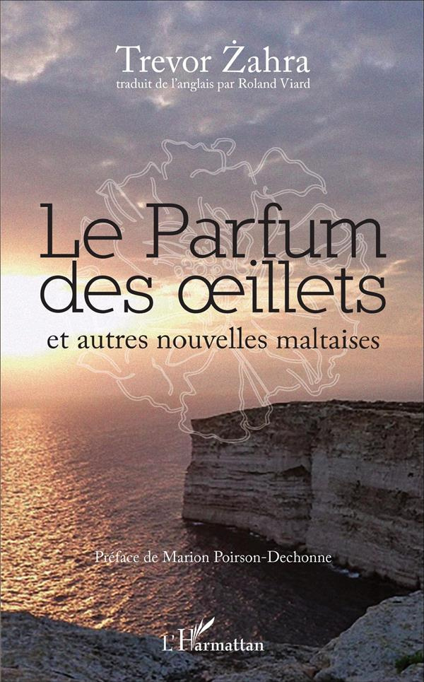 Le parfum des oeillets et autres nouvelles maltaises