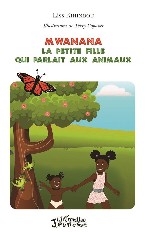 Mwanana, la petite fille qui parlait aux animaux
