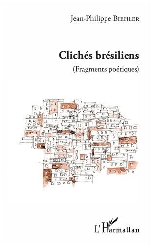Clichés brésiliens. (Fragments poétiques)