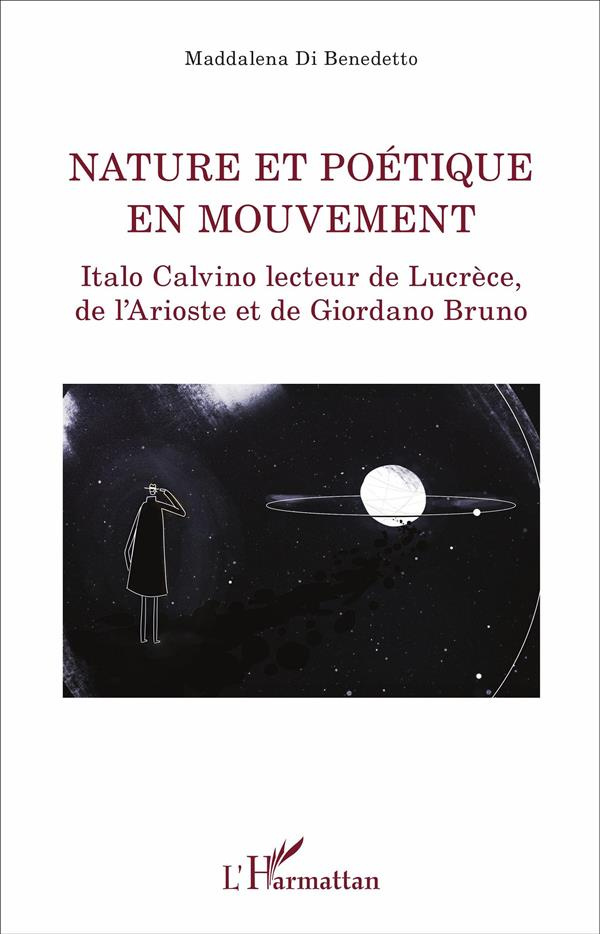 Nature et poétique en mouvement. Italo Calvino lecteur de Lucrèce, de l'Arioste et de Giordano Bruno