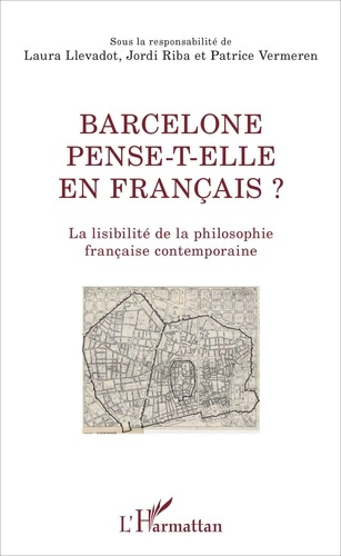 Barcelone pense-t-elle en français ? La lisibilité de la philosophie française contemporaine
