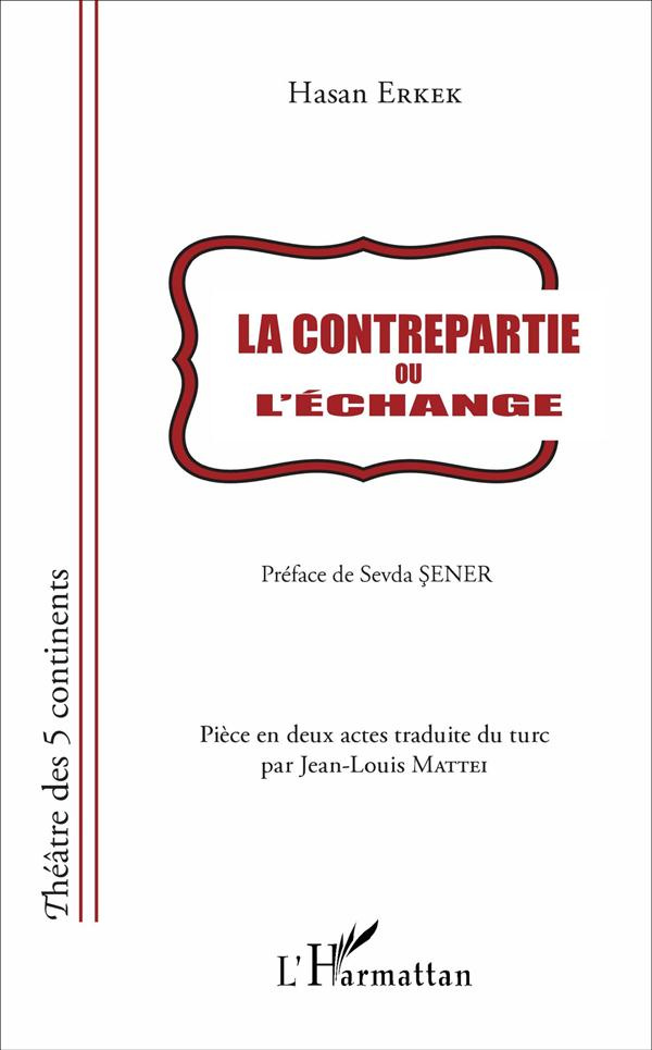 La contrepartie ou L'échange