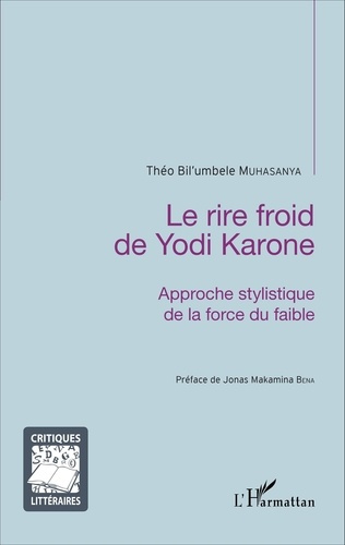 Le rire froid de Yodi Karone. Approche stylistique de la force du faible