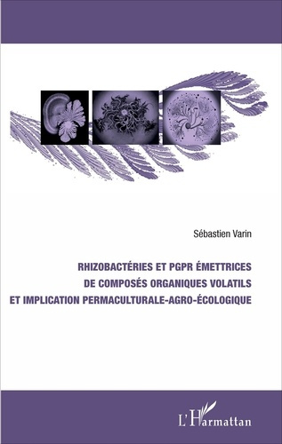 Rhizobactéries et PGPR émettrices de composés organiques volatils et implication permaculturale-agro